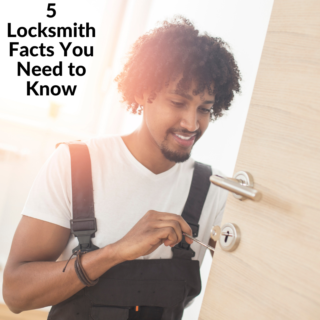 5 Locksmith Facts You Need to Know
